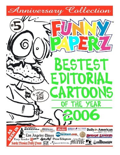 Cover for Joe King · Funny Paperz #5 - Bestest Editorial Cartoons of the Year - 2006 (Pocketbok) (2011)