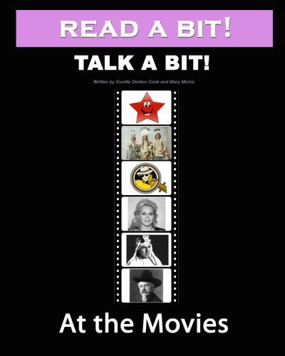 Read a Bit! Talk a Bit!: at the Movies - Mary Morris - Livros - CreateSpace Independent Publishing Platf - 9781460977385 - 11 de abril de 2011