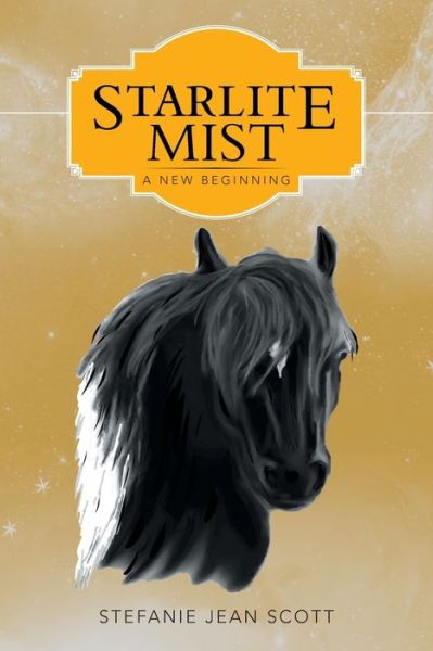 Cover for Stefanie Jean Scott · Starlite Mist: A New Beginning (Paperback Book) (2020)