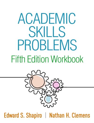 Cover for Shapiro, Edward S. (Lehigh University, United States) · Academic Skills Problems Fifth Edition Workbook (Paperback Book) (2023)