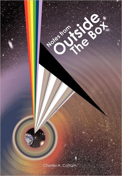 Cover for Charles a Cottom · Notes from Outside the Box (Paperback Book) (2011)