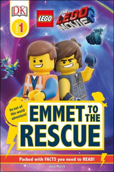 Cover for Julia March · THE LEGO (R) MOVIE 2  Emmet to the Rescue - DK Readers Level 1 (Hardcover Book)