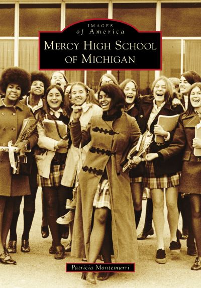 Cover for Patricia Montemurri · Mercy High School of Michigan (Paperback Book) (2021)