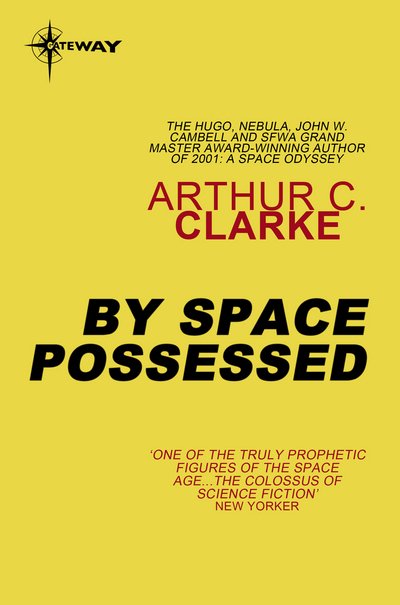 Cover for Sir Arthur C. Clarke · By Space Possessed (Taschenbuch)