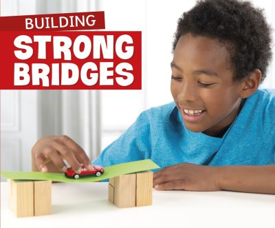 Cover for Marne Ventura · Building Strong Bridges - Fun STEM Challenges (Paperback Book) (2021)