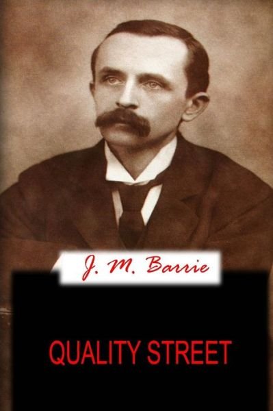 Cover for J. M. Barrie · Quality Street (Paperback Bog) (2012)
