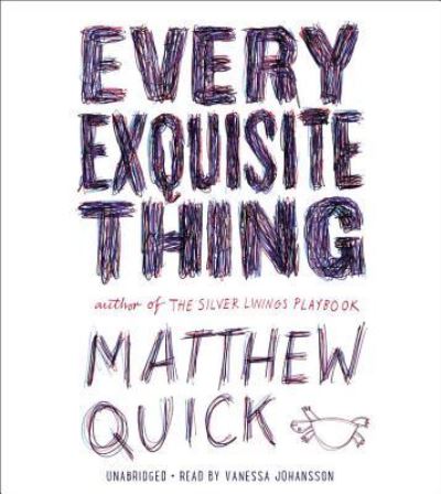 Every Exquisite Thing - Matthew Quick - Audio Book - Hachette Audio - 9781478938385 - May 31, 2016