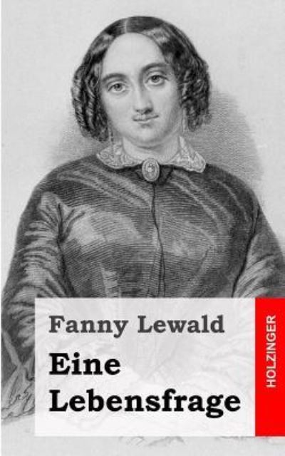 Cover for Fanny Lewald · Eine Lebensfrage (Paperback Book) (2013)