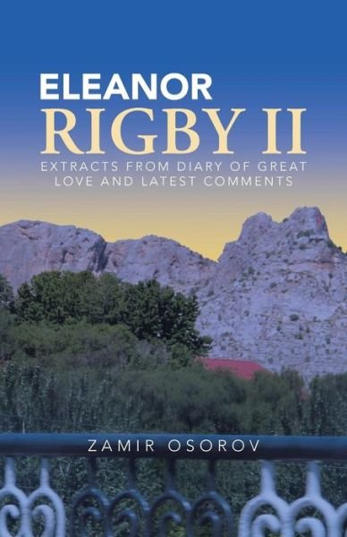 Cover for Zamir Osorov · Eleanor Rigby Ii: Extracts from Diary of Great Love and Latest Comments (Paperback Bog) (2015)