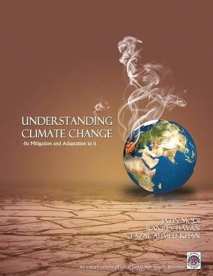 Cover for Fazal Ahmed Khan · Understanding Climate Change-its Mitigationa and Adaptation to It (Taschenbuch) (2015)