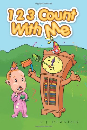 Cover for C. J. Downtain · 1 2 3 Count with Me (Paperback Book) (2013)