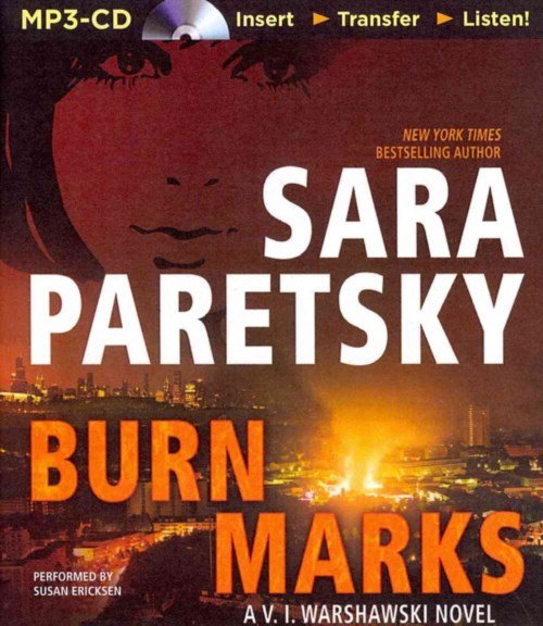 Cover for Sara Paretsky · Burn Marks (V. I. Warshawski Series) (MP3-CD) [Mp3 Una edition] (2014)