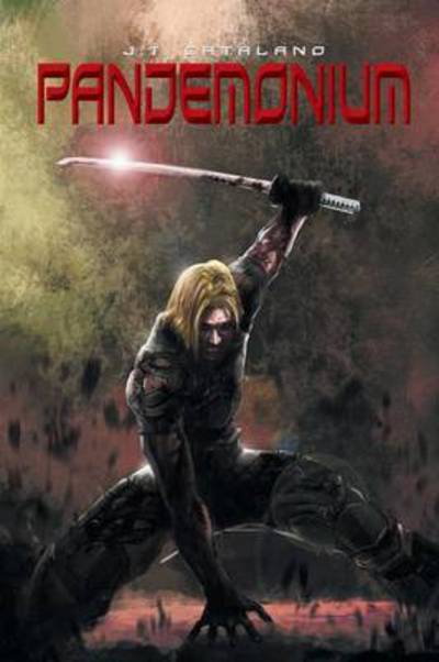 Cover for J T Catalano · Pandemonium (Paperback Book) (2014)