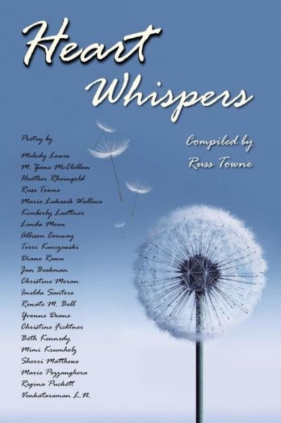 Cover for Russ Towne · Heart Whispers: a Poetry Anthology (Taschenbuch) (2014)