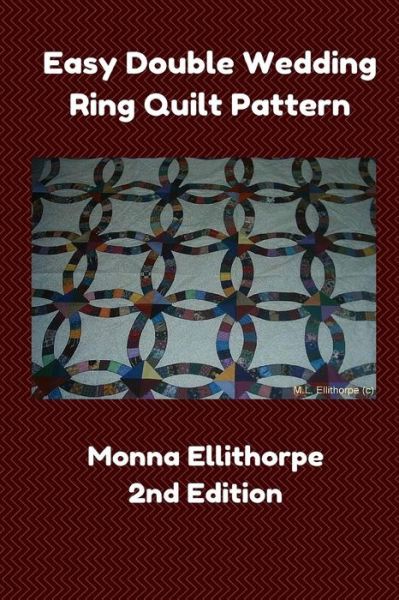 Cover for Monna Ellithorpe · Easy Double Wedding Ring Quilt Pattern - 2nd Edition (Paperback Book) (2014)