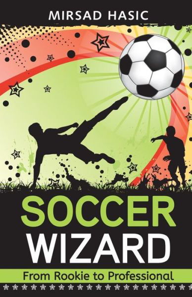 Cover for Mirsad Hasic · Soccer Wizard (Pocketbok) (2014)