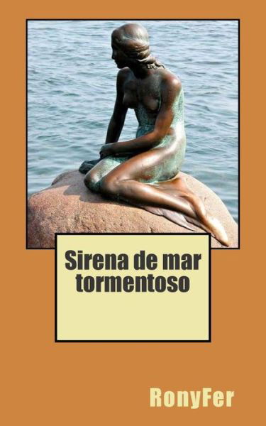 Cover for Ronyfer · Sirena De Mar Tormentoso (Taschenbuch) (2015)