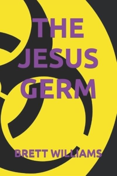 Cover for Brett Williams · The Jesus Germ (Paperback Bog) (2015)