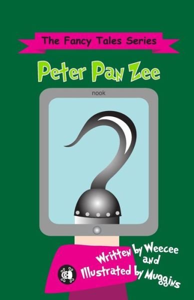 Cover for Weecee · Peter Pan Zee: a Fancy Tale (Paperback Bog) (2015)