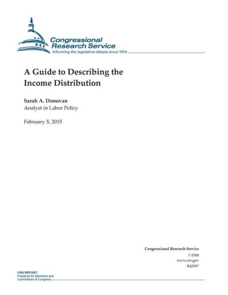 Cover for Congressional Research Service · A Guide to Describing the Income Distribution (Taschenbuch) (2015)