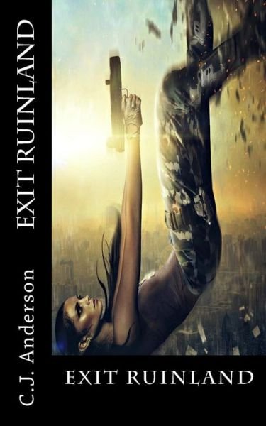 Cover for C J Anderson · Exit Ruinland (Paperback Book) (2015)