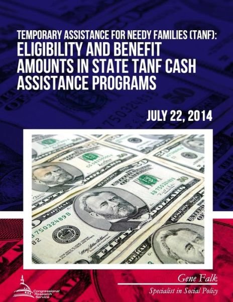 Cover for Gene Falk · Temporary Assistance for Needy Families (Tanf): Eligibility and Benefit Amounts in State Tanf Cash Assistance Programs (Paperback Bog) (2015)