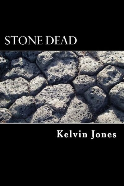 Cover for Kelvin Jones · Stone Dead (Taschenbuch) (2015)