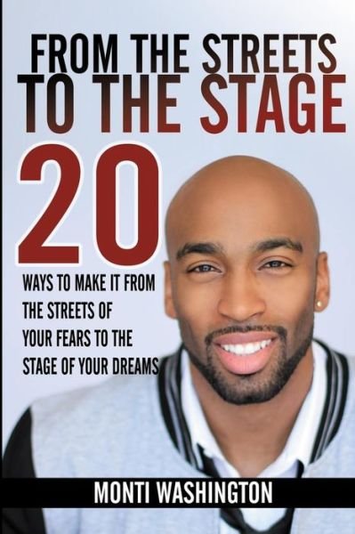 Monti Washington · From The Streets To The Stage (Pocketbok) (2015)