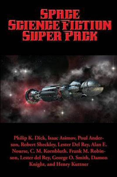 Space Science Fiction Super Pack - Philip K Dick - Books - Positronic Publishing - 9781515404385 - February 19, 2016