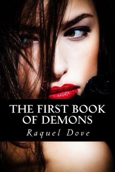 Cover for Raquel Dove · The First Book of Demons (Pocketbok) (2015)