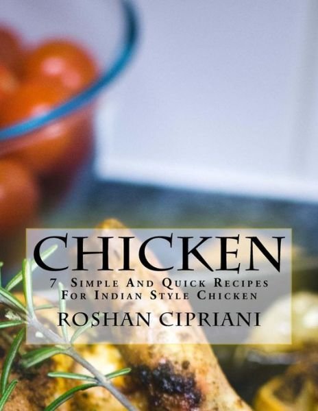 Cover for Roshan Cipriani · Chicken (Paperback Book) (2015)