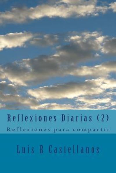 Cover for Luis R Castellanos · Reflexiones Diarias (2) (Paperback Book) (2015)