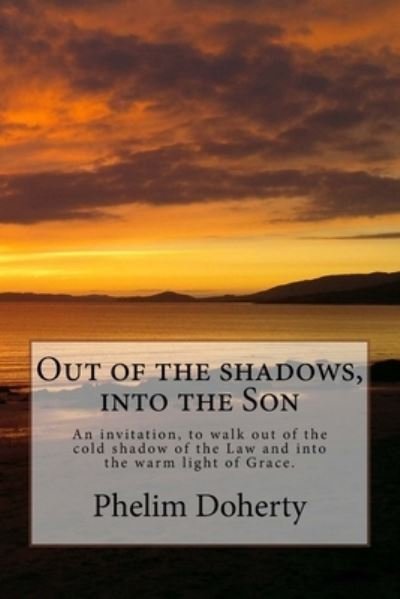 Cover for Phelim Doherty · Out of the shadows, into the Son (Paperback Bog) (2015)
