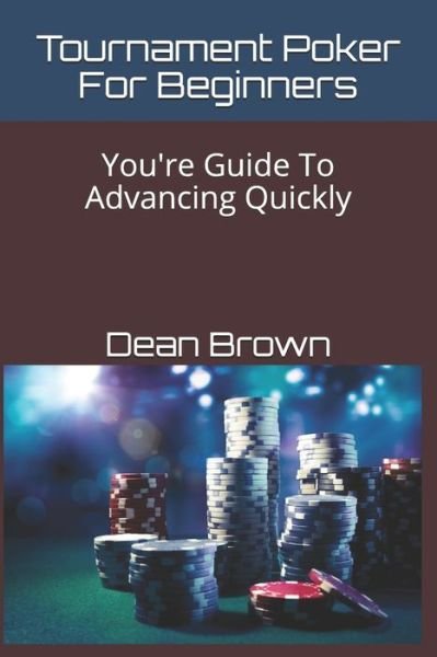 Cover for Dean Brown · Tournament Poker For Beginners (Paperback Book) (2016)