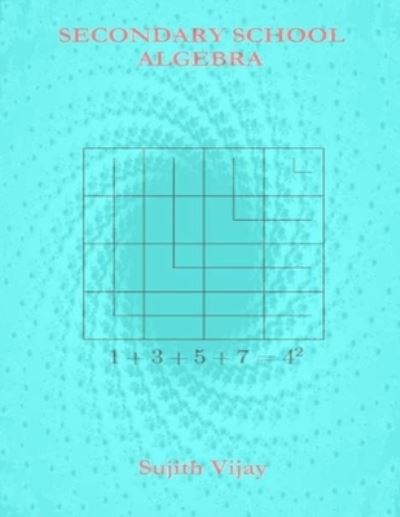 Cover for Sujith Vijay · Secondary School Algebra (Pocketbok) (2016)