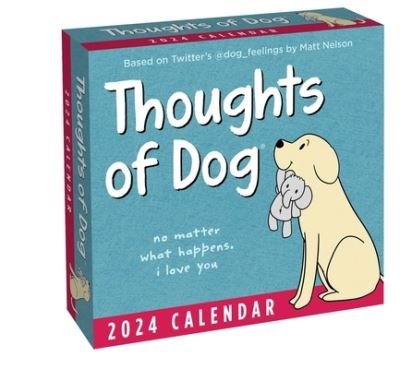 Thoughts of Dog 2024 Day-to-Day Calendar - Matt Nelson - Merchandise - Andrews McMeel Publishing - 9781524880385 - 16. maj 2023