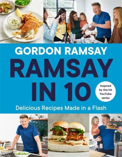Cover for Gordon Ramsay · Ramsay in 10: Delicious Recipes Made in a Flash (Hardcover Book) (2021)