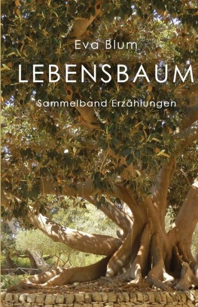 Cover for Eva Blum · Lebensbaum (Paperback Book) (2016)