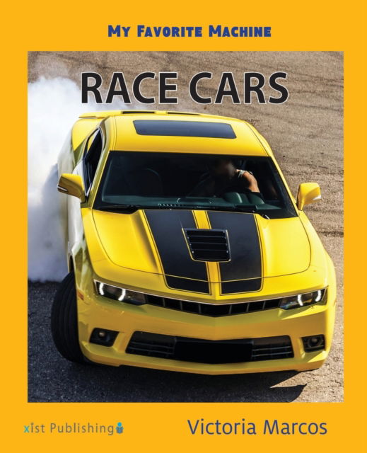 My Favorite Machine: Race Cars - My Favorite Machines - Victoria Marcos - Książki - Xist Publishing - 9781532416385 - 17 października 2021