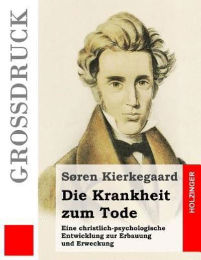 Cover for Søren Kierkegaard · Die Krankheit zum Tode (Taschenbuch) (2016)