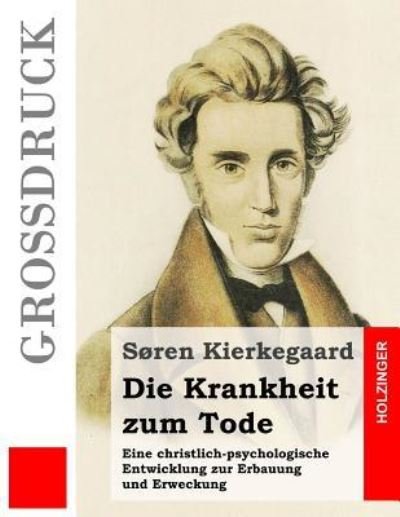 Cover for Søren Kierkegaard · Die Krankheit zum Tode (Paperback Bog) (2016)