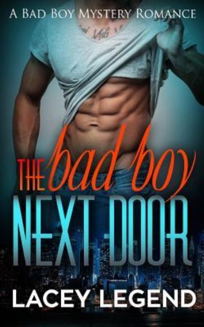 Cover for Lacey Legend · The Bad Boy Next Door (Paperback Book) (2016)