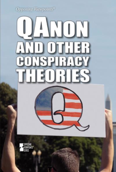 QAnon and Other Conspiracy Theories - Kathryn Roberts - Inne - Greenhaven Publishing LLC - 9781534508385 - 30 grudnia 2021