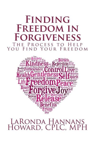 Cover for Laronda D Hannans Howard · Finding Freedom in Forgiveness (Paperback Bog) (2017)