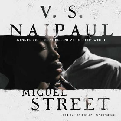 Miguel Street - V S Naipaul - Music - Blackstone Publishing - 9781538555385 - July 17, 2018