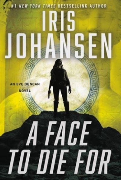 Face to Die For - Iris Johansen - Outro - Grand Central Publishing - 9781538724385 - 14 de junho de 2022