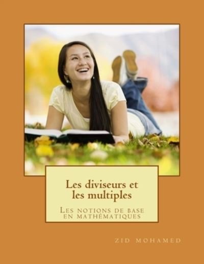 Cover for Zid Mohamed · Les diviseurs et les multiples (Paperback Book) (2016)