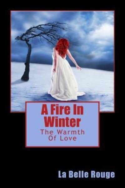 Cover for La Belle Rouge · A Fire In Winter (Paperback Bog) (2016)