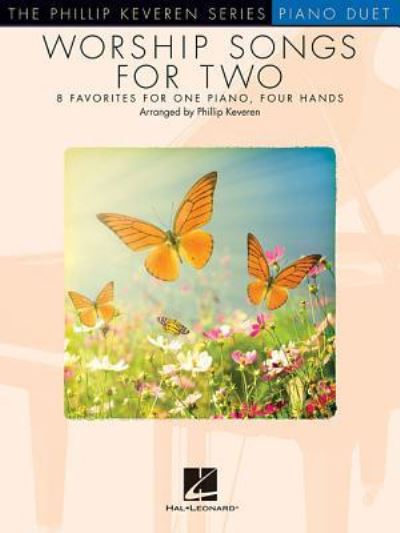 Worship Songs for Two - Phillip Keveren - Books - Hal Leonard - 9781540013385 - February 1, 2018