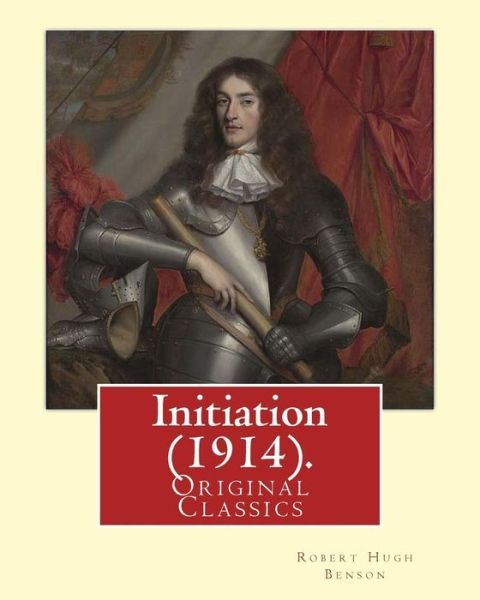 Cover for Msgr Robert Hugh Benson · Initiation (1914). By (Paperback Book) (2016)